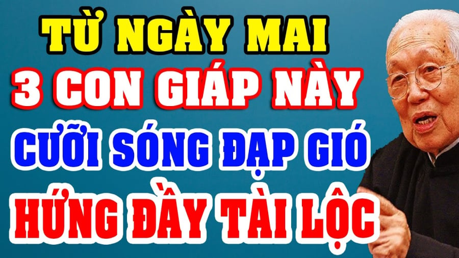 Con giáp may mắn từ ngày mai